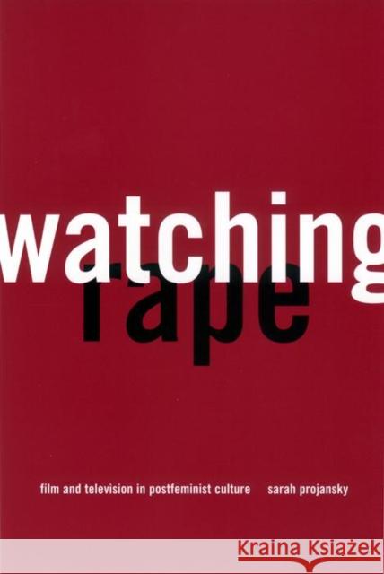 Watching Rape: Film and Television in Postfeminist Culture