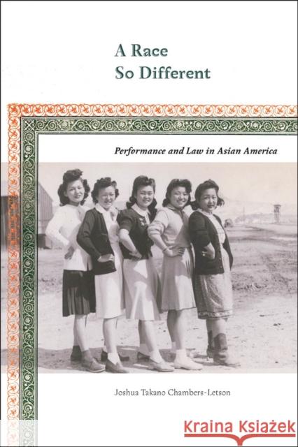 A Race So Different: Performance and Law in Asian America