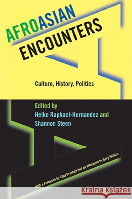 Afroasian Encounters: Culture, History, Politics