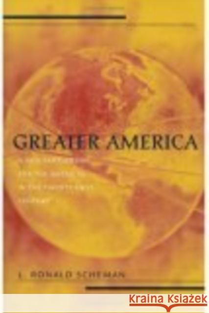 Greater America: A New Partnership in the Americas in the 21st Century