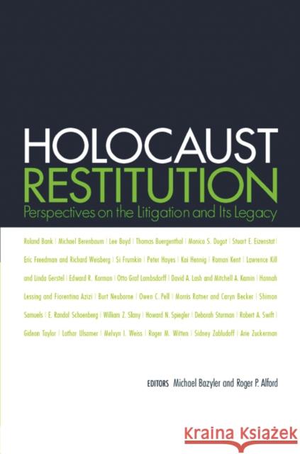 Holocaust Restitution: Perspectives on the Litigation and Its Legacy