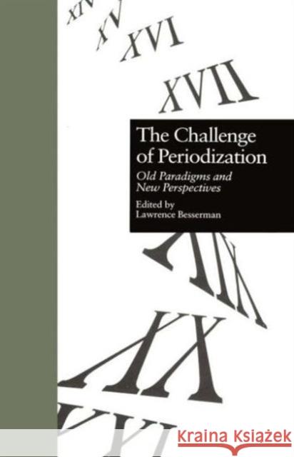 The Challenge of Periodization: Old Paradigms and New Perspectives