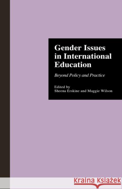 Gender Issues in International Education: Beyond Policy and Practice