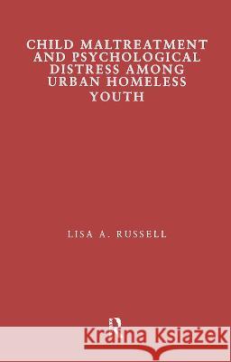 Child Maltreatment and Psychological Distress Among Urban Homeless Youth