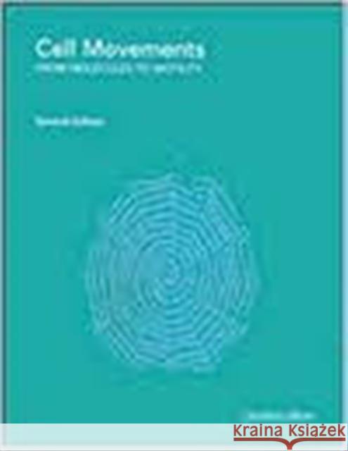 Cell Movements: From Molecules to Motility
