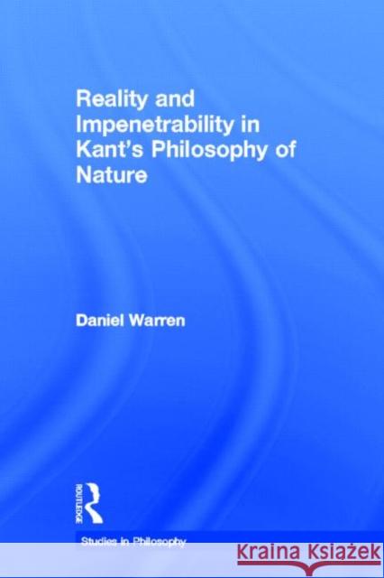 Reality and Impenetrability in Kant's Philosophy of Nature