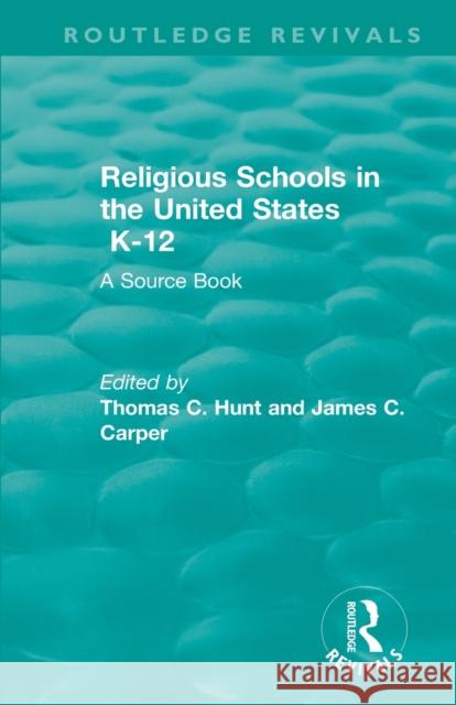 Religious Schools in the United States K-12 (1993): A Source Book