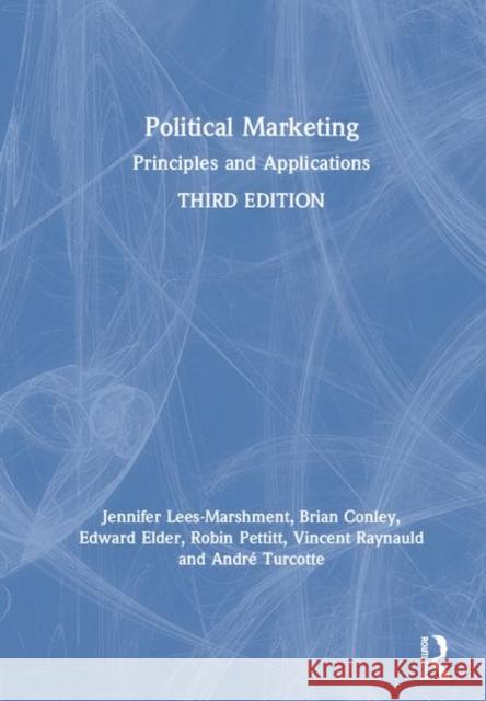 Political Marketing: Principles and Applications