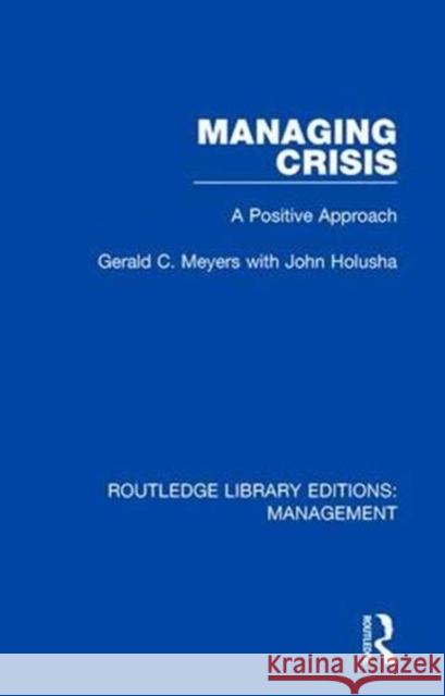 Managing Crisis: A Positive Approach