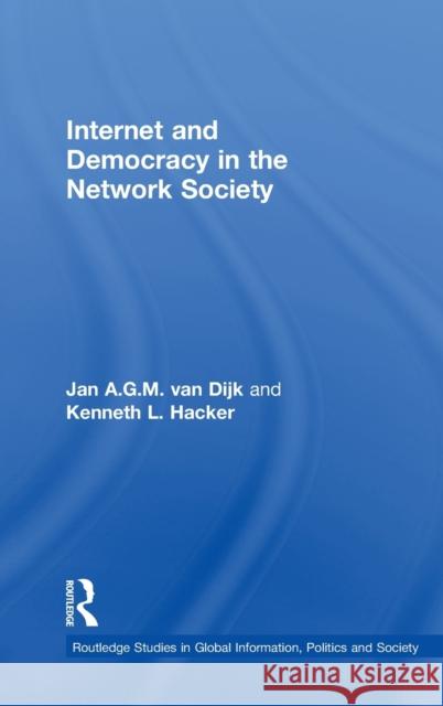 Internet and Democracy in the Network Society