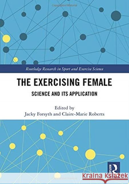 The Exercising Female: Science and Its Application