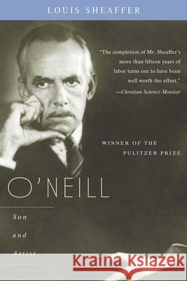 O'Neill: Son and Artist; Volume II