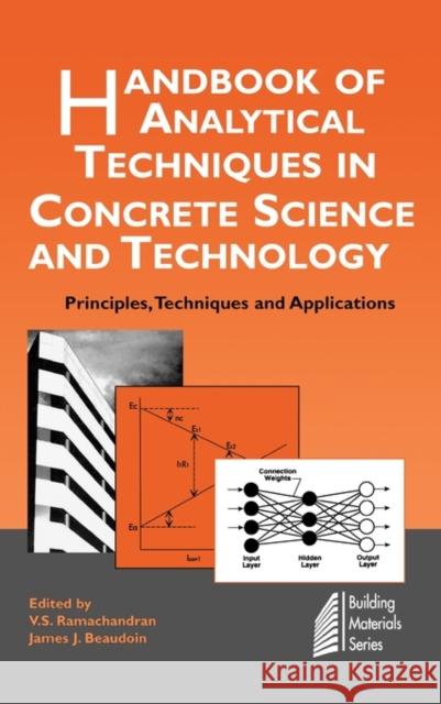 Handbook of Analytical Techniques in Concrete Science and Technology: Principles, Techniques and Applications