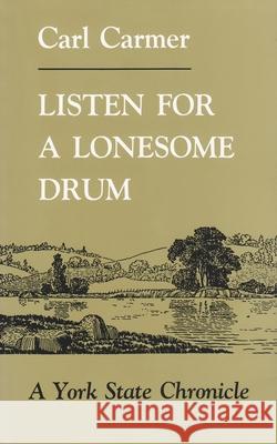 Listen for a Lonesome Drum: A York State Chronicle