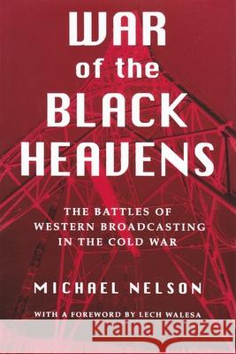 War of the Black Heavens: The Battles of Western Broadcasting in the Cold War