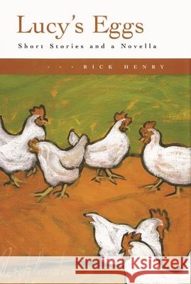 Lucy's Eggs: Short Stories and a Novella