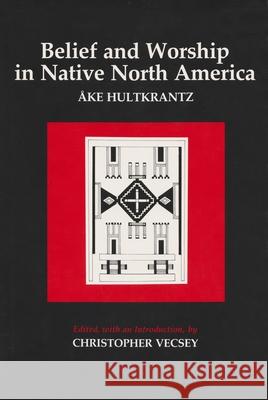 Belief and Worship in Native North America