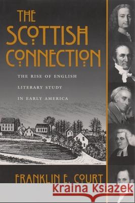 The Scottish Connection: The Rise of English Literary Study in Early America