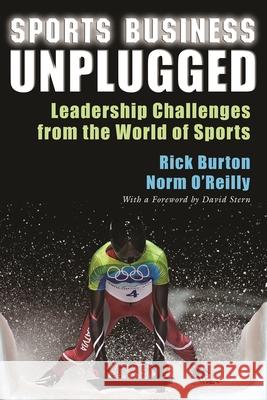 Sports Business Unplugged: Leadership Challenges from the World of Sports