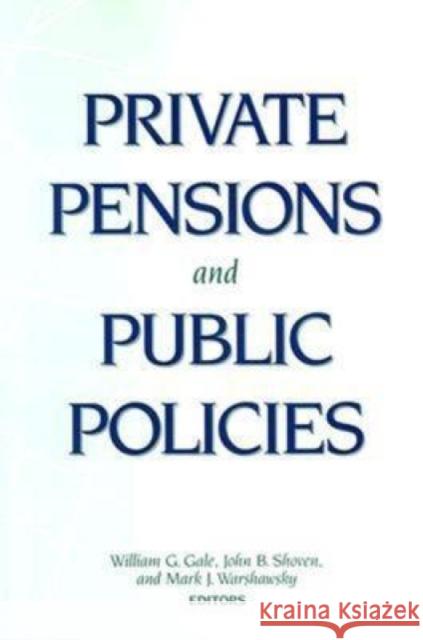 Private Pensions and Public Policies