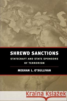 Shrewd Sanctions: Statecraft and State Sponsors of Terrorism