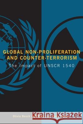 Global Non-Proliferation and Counter-Terrorism: The Impact of UNSCR 1540