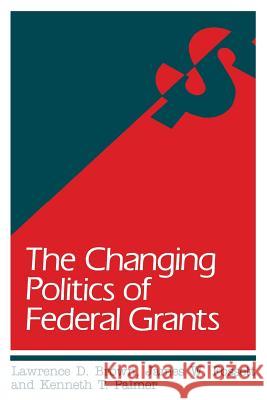 The Changing Politics of Federal Grants