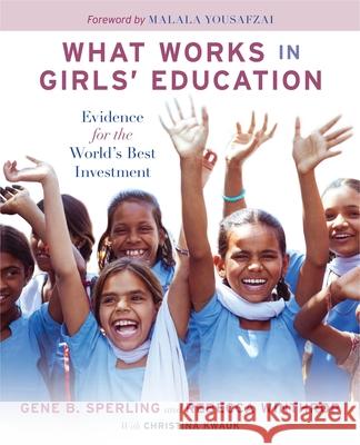 What Works in Girls' Education: Evidence for the World's Best Investment