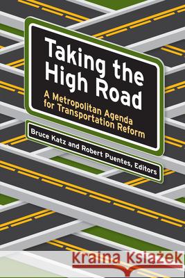 Taking the High Road: A Metropolitan Agenda for Transportation Reform