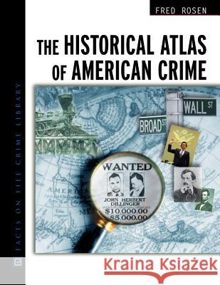 The Historical Atlas of American Crime