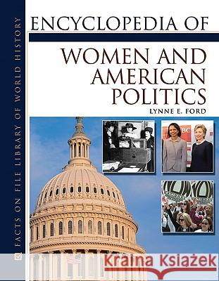 Encyclopedia of Women and American Politics