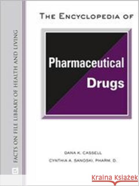 The Encyclopedia of Pharmaceutical Drugs