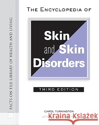 The Encyclopedia of Skin and Skin Disorders