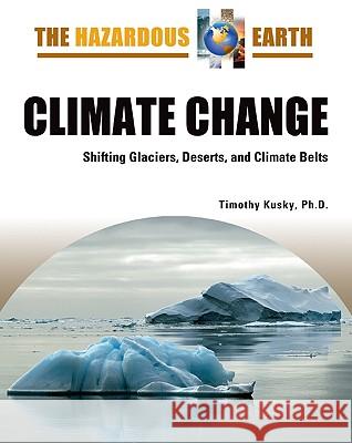 Climate Change: Shifting Glaciers, Deserts, and Climate Belts