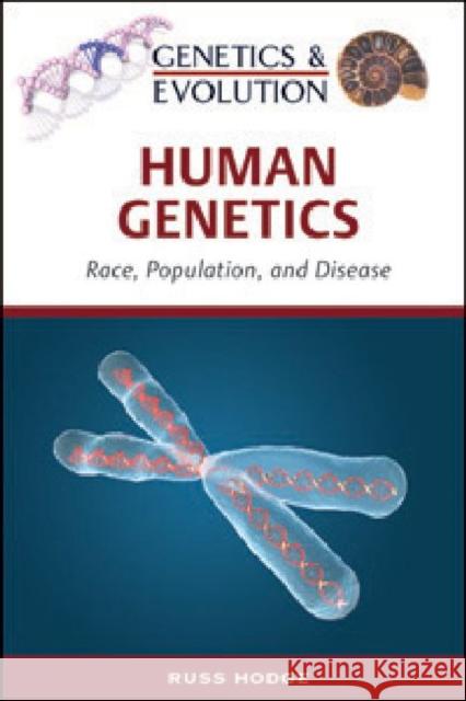 Human Genetics: Race, Population, and Disease