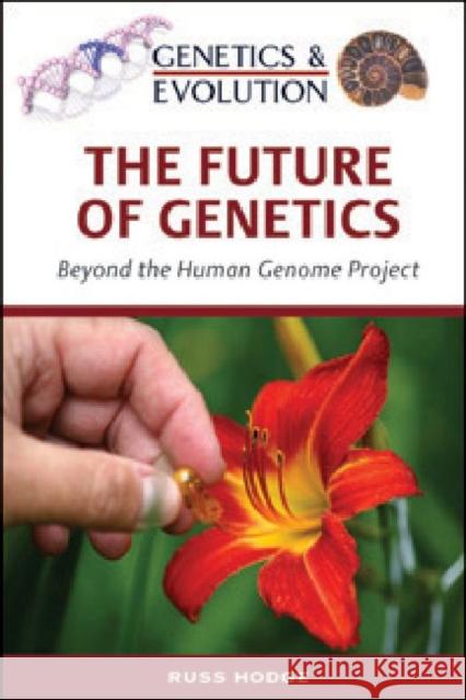 The Future of Genetics: Beyond the Human Genome Project