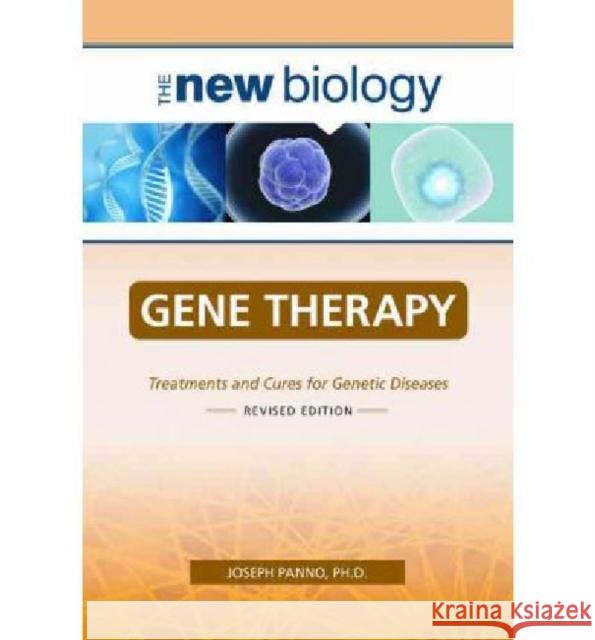 Gene Therapy: Treatments and Cures for Genetic Diseases