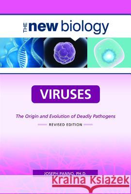 Viruses: The Origin and Evolution of Deadly Pathogens