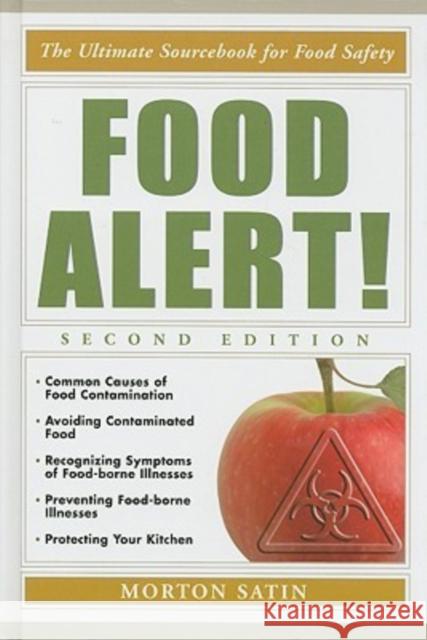 Food Alert!: The Ultimate Sourcebook for Food Safety