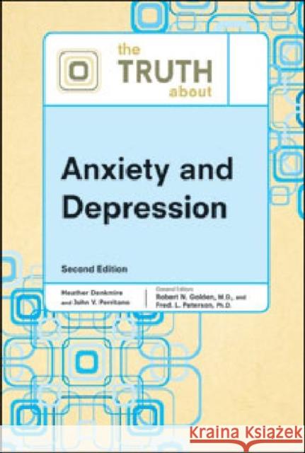 The Truth about Anxiety and Depression