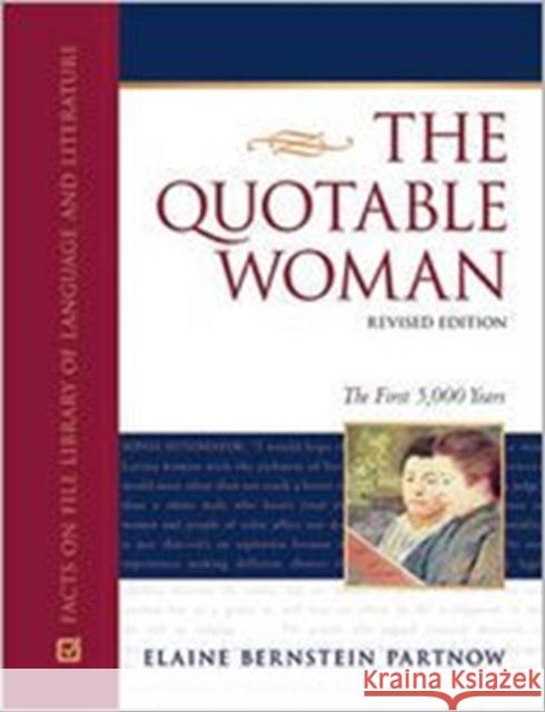 The Quotable Woman: The First 5,000 Years