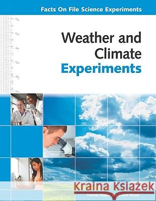 Weather and Climate Experiments