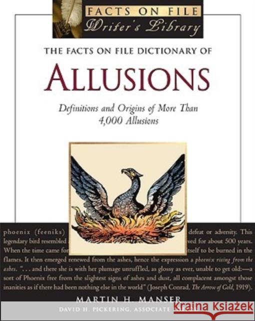 The Facts on File Dictionary of Allusions: Definitions and Origins of More Than 4,000 Allusions