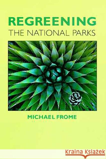 Regreening the National Parks