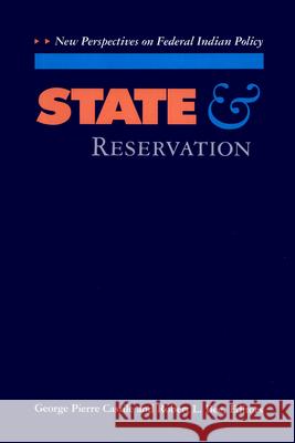 State and Reservation: New Perspectives on Federal Indian Policy