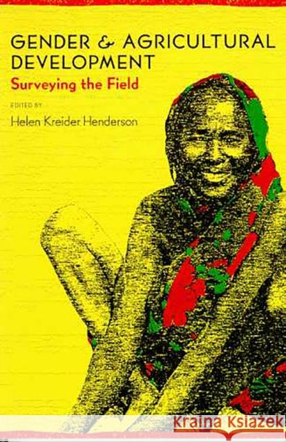 Gender and Agricultural Development: Surveying the Field