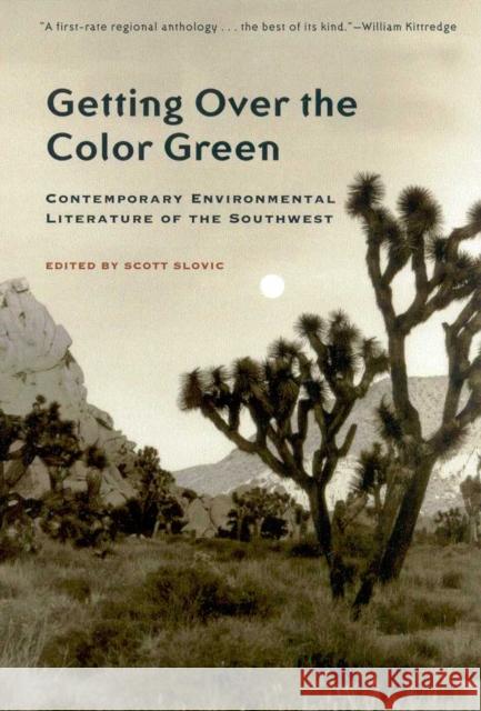 Getting Over the Color Green: Contemporary Environmental Literature of the Southwest