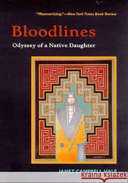 Bloodlines: Odyssey of a Native Daughter