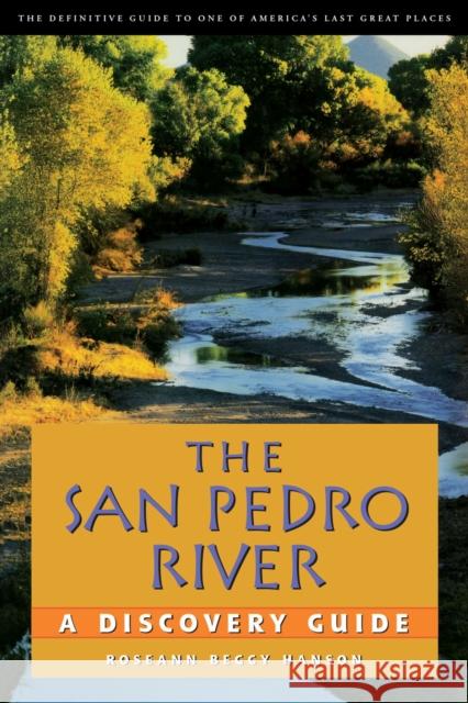 The San Pedro River: A Discovery Guide