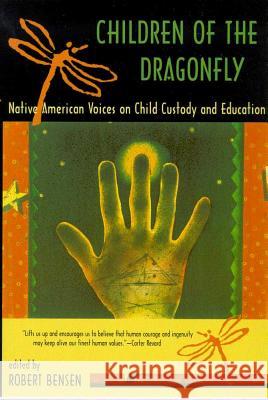 Children of the Dragonfly: Native Americans Voices on Child Custody and Education
